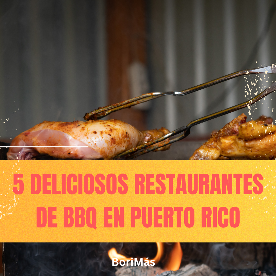 5 deliciosos restaurantes de BBQ en Puerto Rico