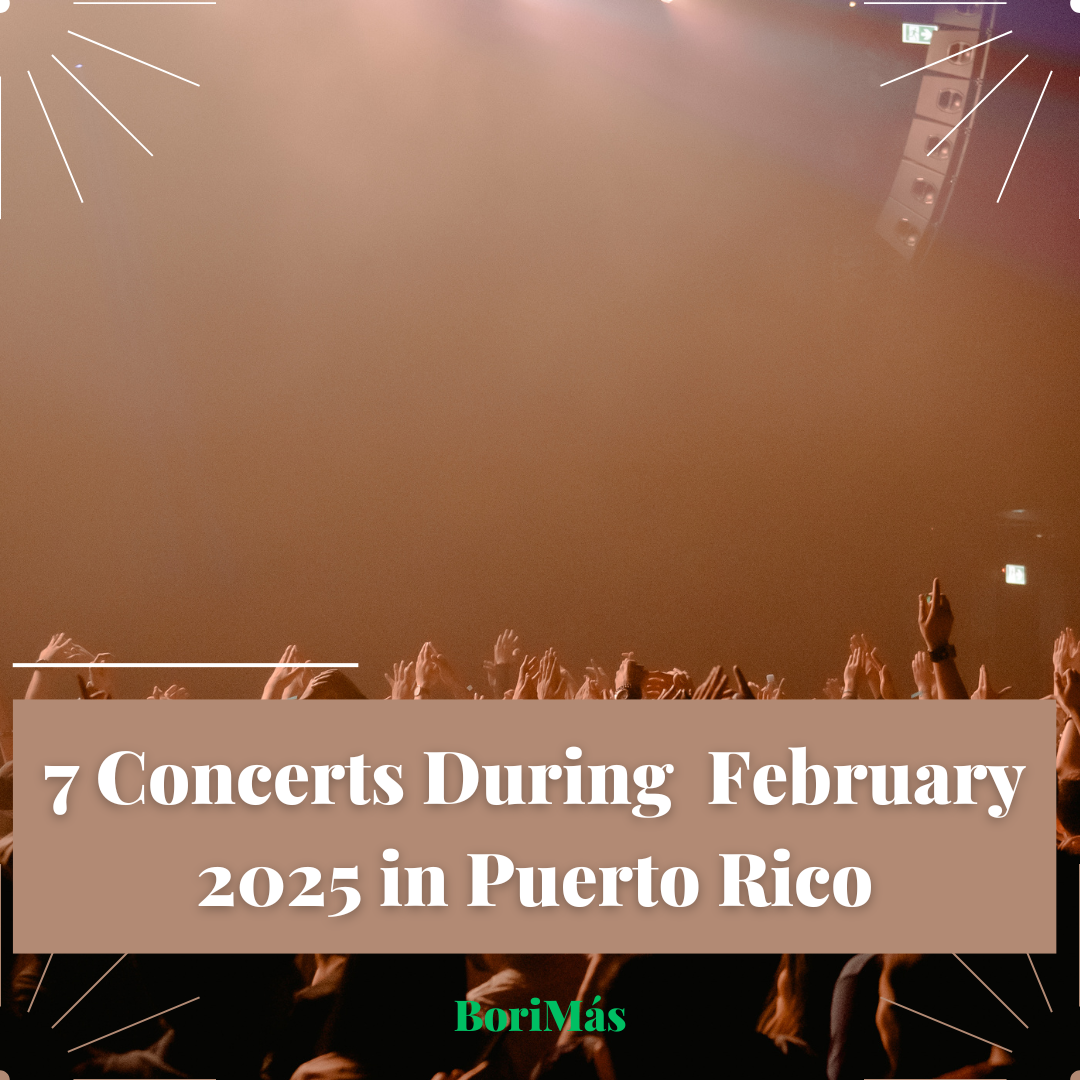 7 Concerts During February 2025 in Puerto Rico